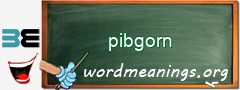 WordMeaning blackboard for pibgorn